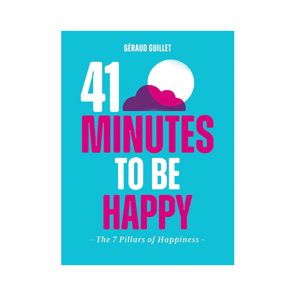 Chronicle 41 Minutes to be Happy: The 7 Pillars of Happiness blue book cover.