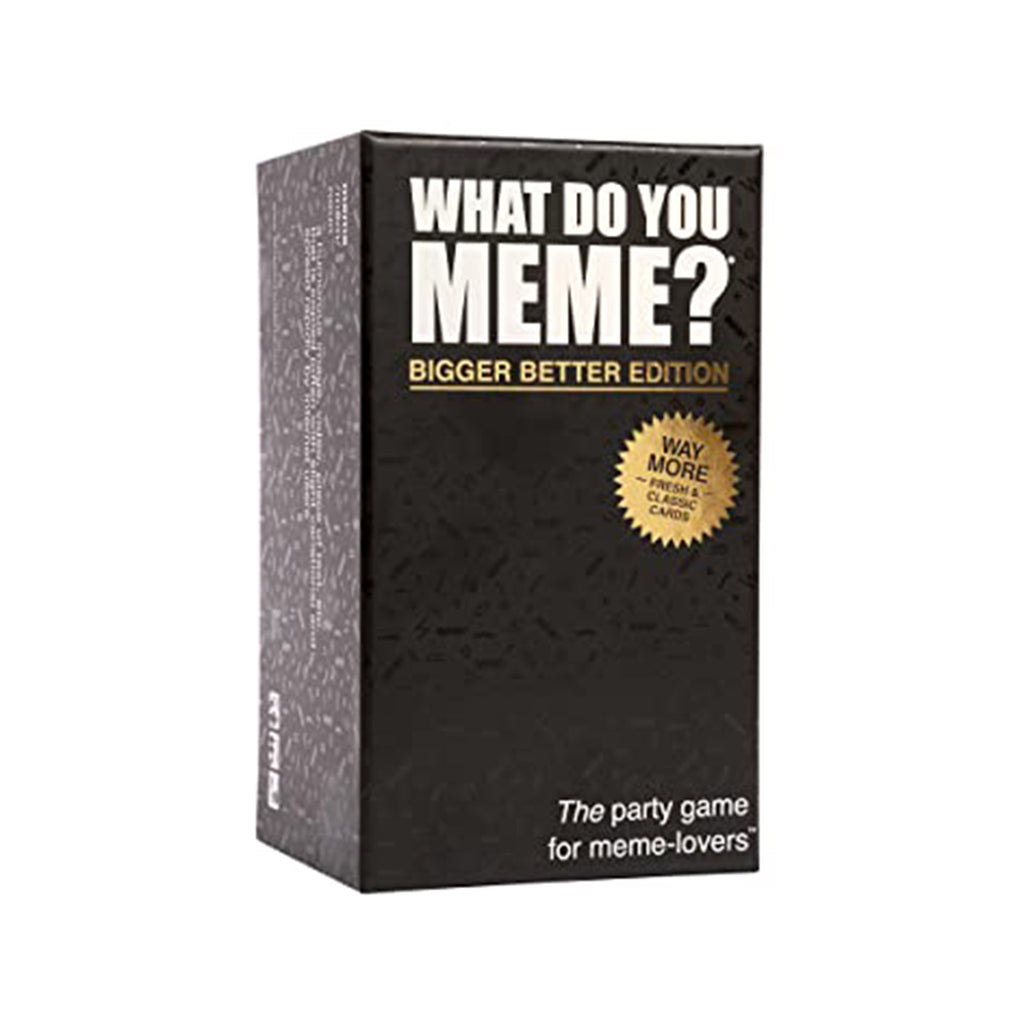 Black box with "what do you meme?" and "the party game for meme-lovers" in iridescent lettering and "bigger better edition, way more fresh & classic cards" in gold foil on the front.