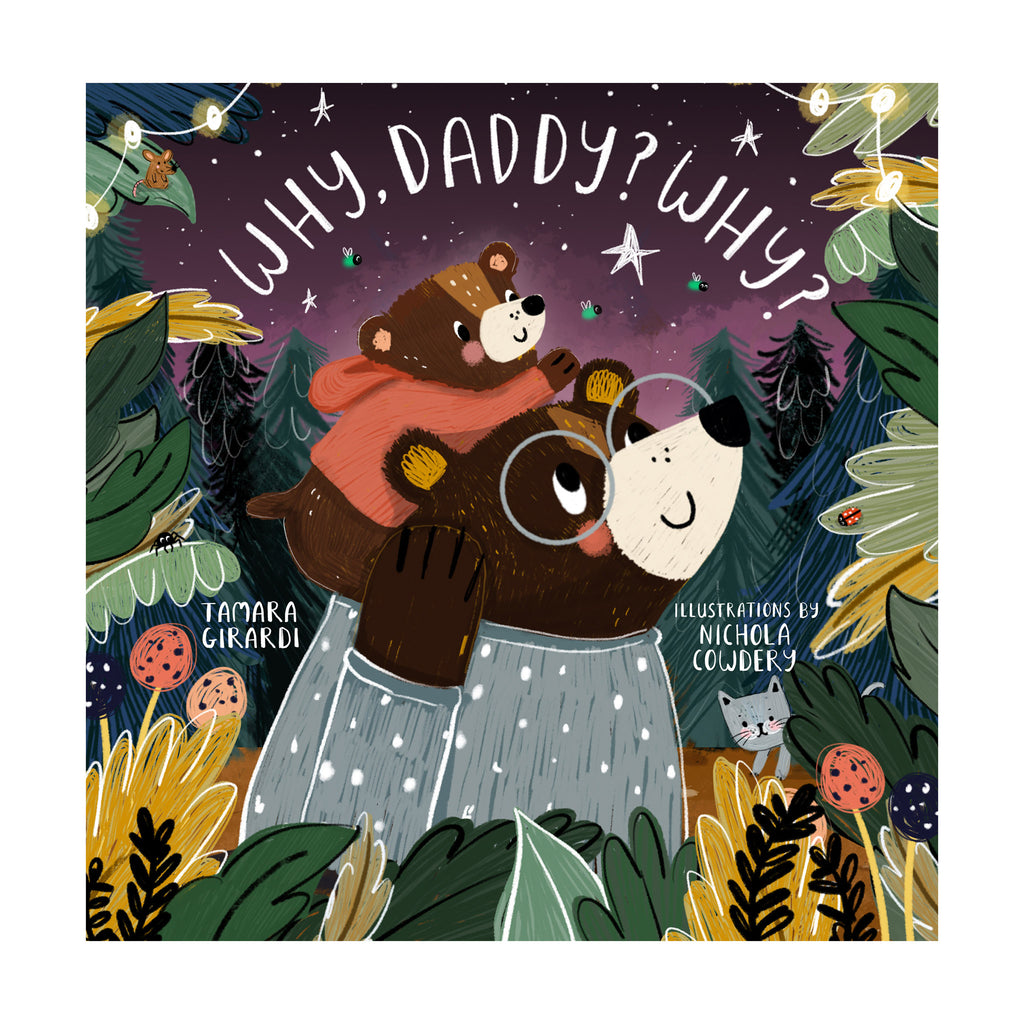 workman why, daddy? why? board book front cover with a cub in red hoodie on back of papa bear with gray shirt and glasses under a purple night sky with green leaves and trees