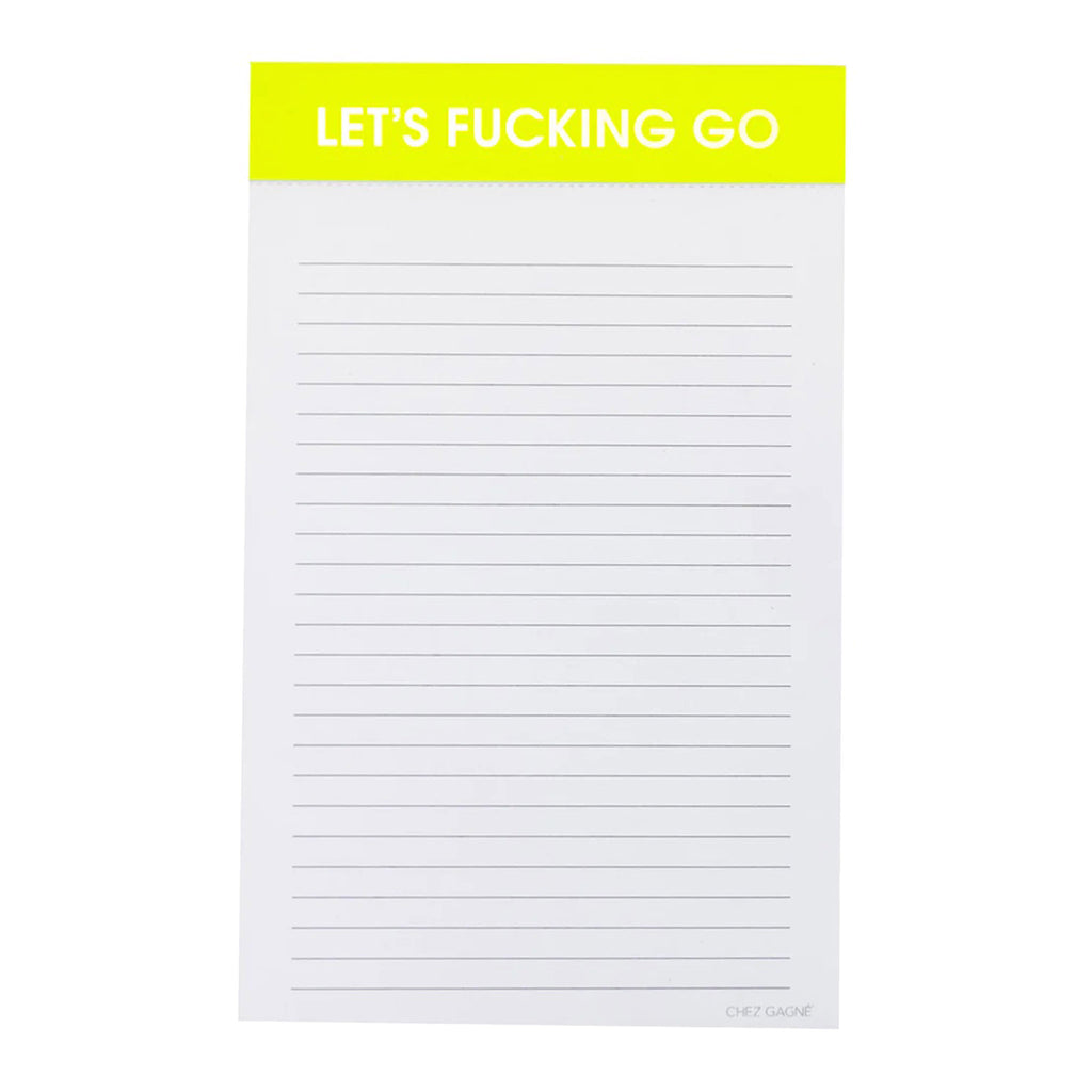 Chez Gagne ruled notepad with "let's fucking go" in gold foil lettering on the neon lime green binding at the top.
