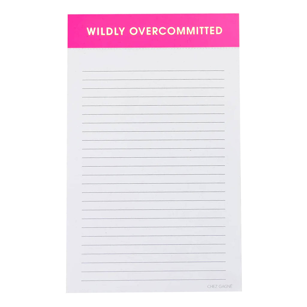 Chez Gagne lined notepad with fuchsia binding and "wildly overcommitted" in gold foil lettering.