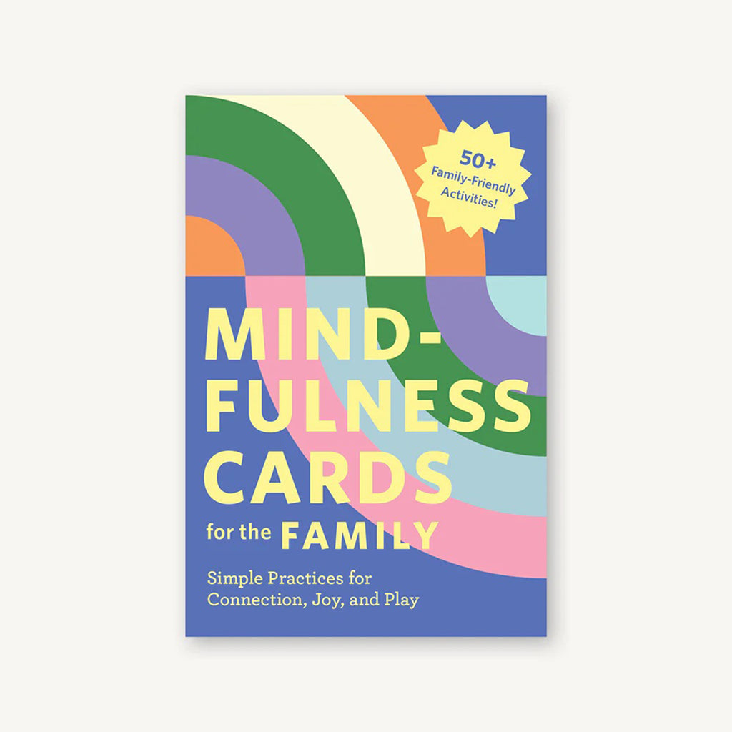 Chronicle mindfulness cards for the family, simple practices for connection, joy and play, hinged box front.