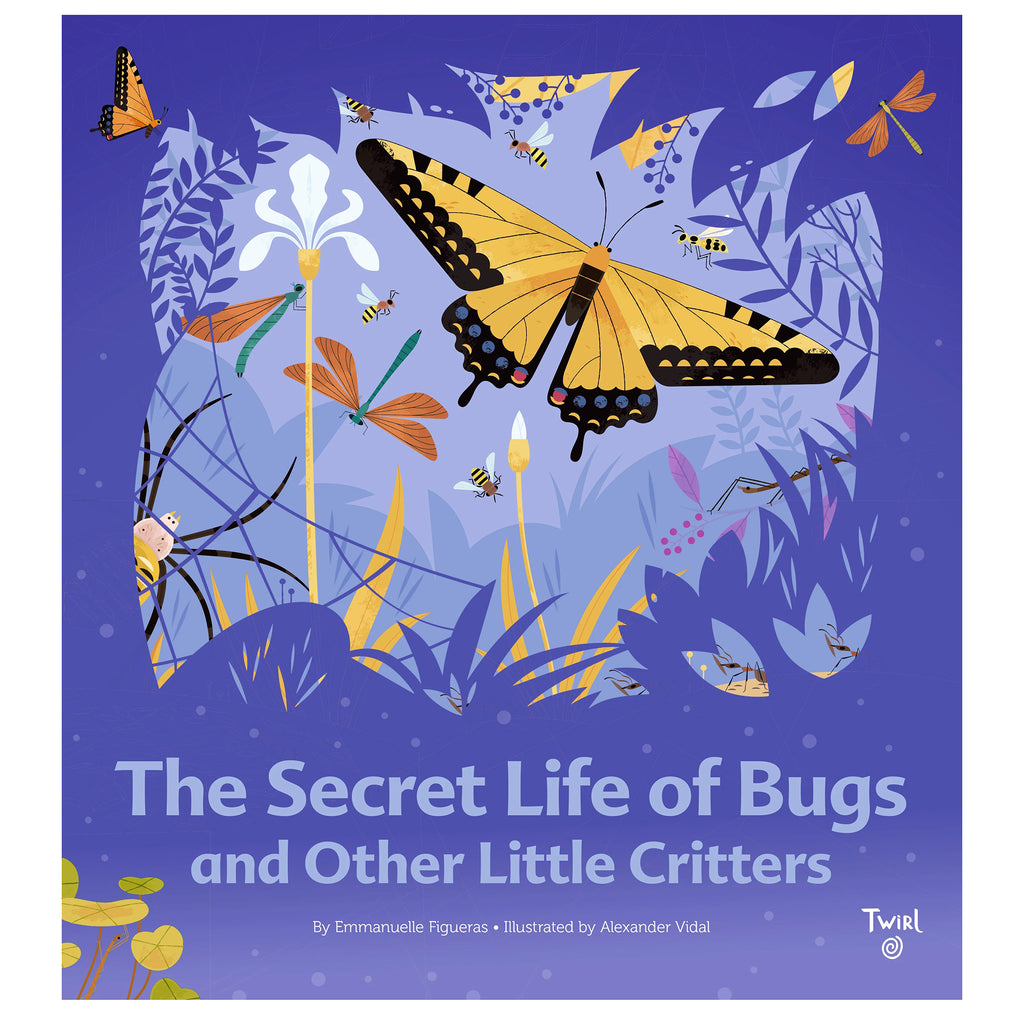 Chronicle The Secret Life of Bugs and Other Little Critters front cover.
