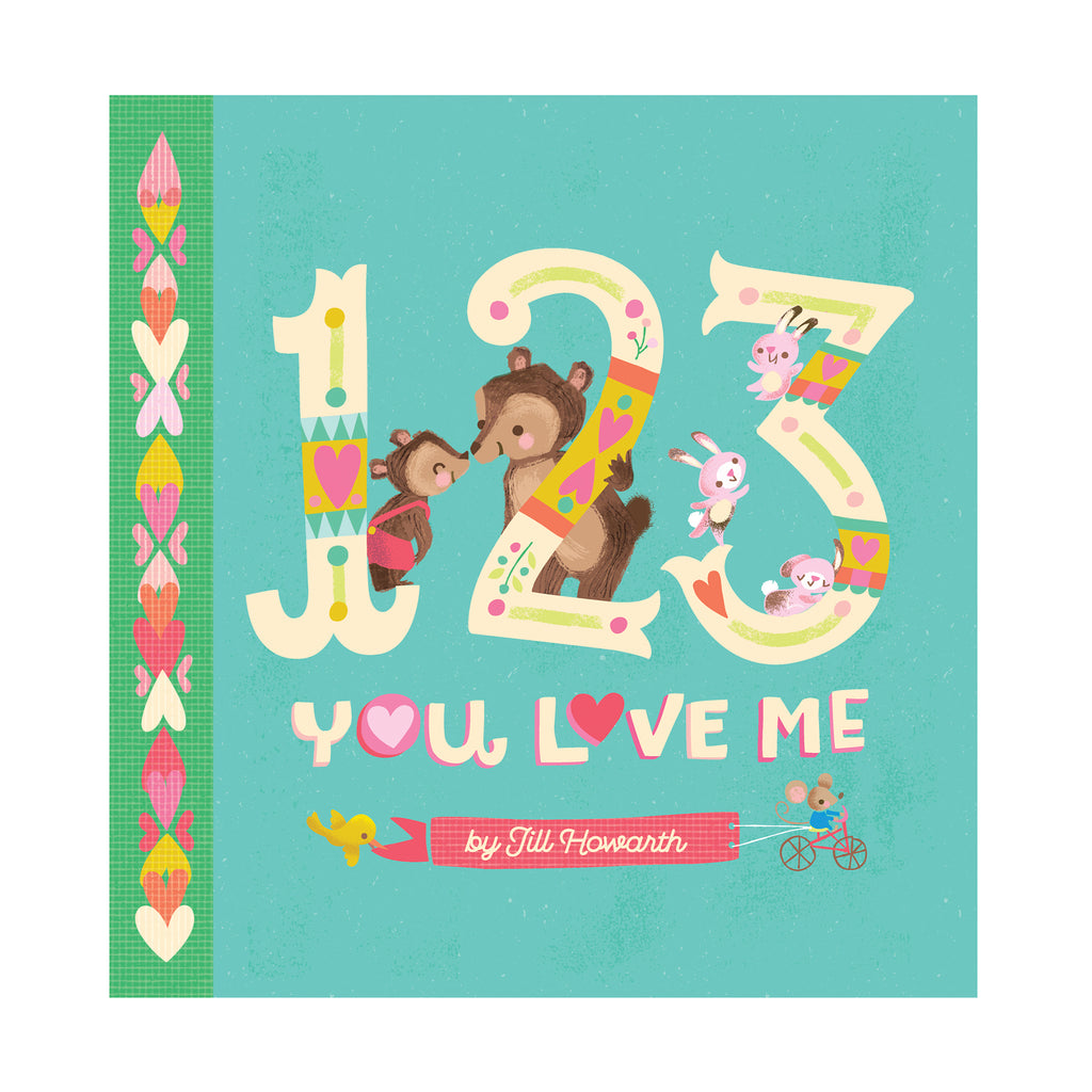 Hachette 1, 2, 3 You Love Me board book by Jill Howarth, front cover.