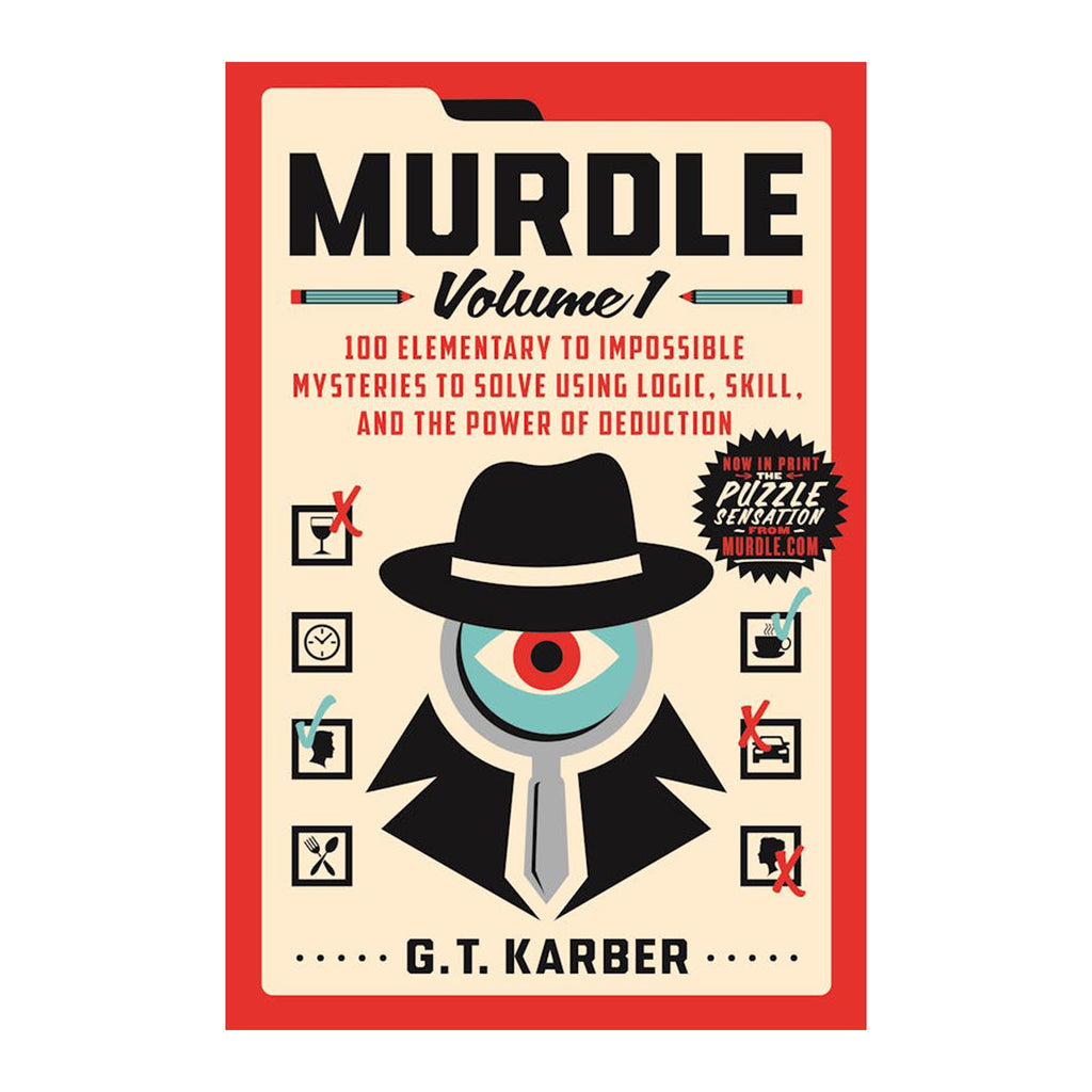 Macmillan Publishing Murdle: Volume 1, 100 elementary to impossible mysteries to solve using logic, skill and the power of deduction by G.T. Karber, front cover.