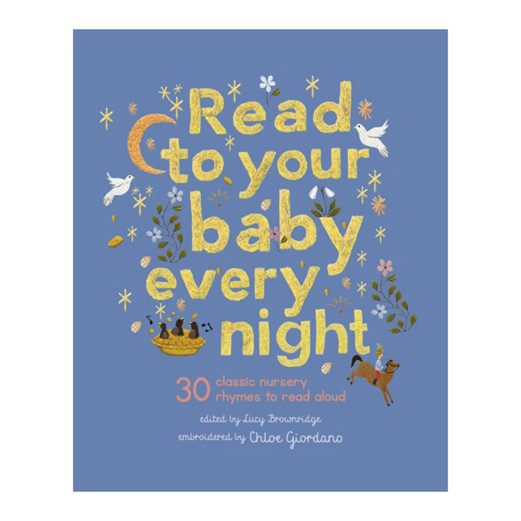 Front cover of "Read to your baby every night: 30 classic nursery rhymes to read aloud" by Lucy Brownridge.