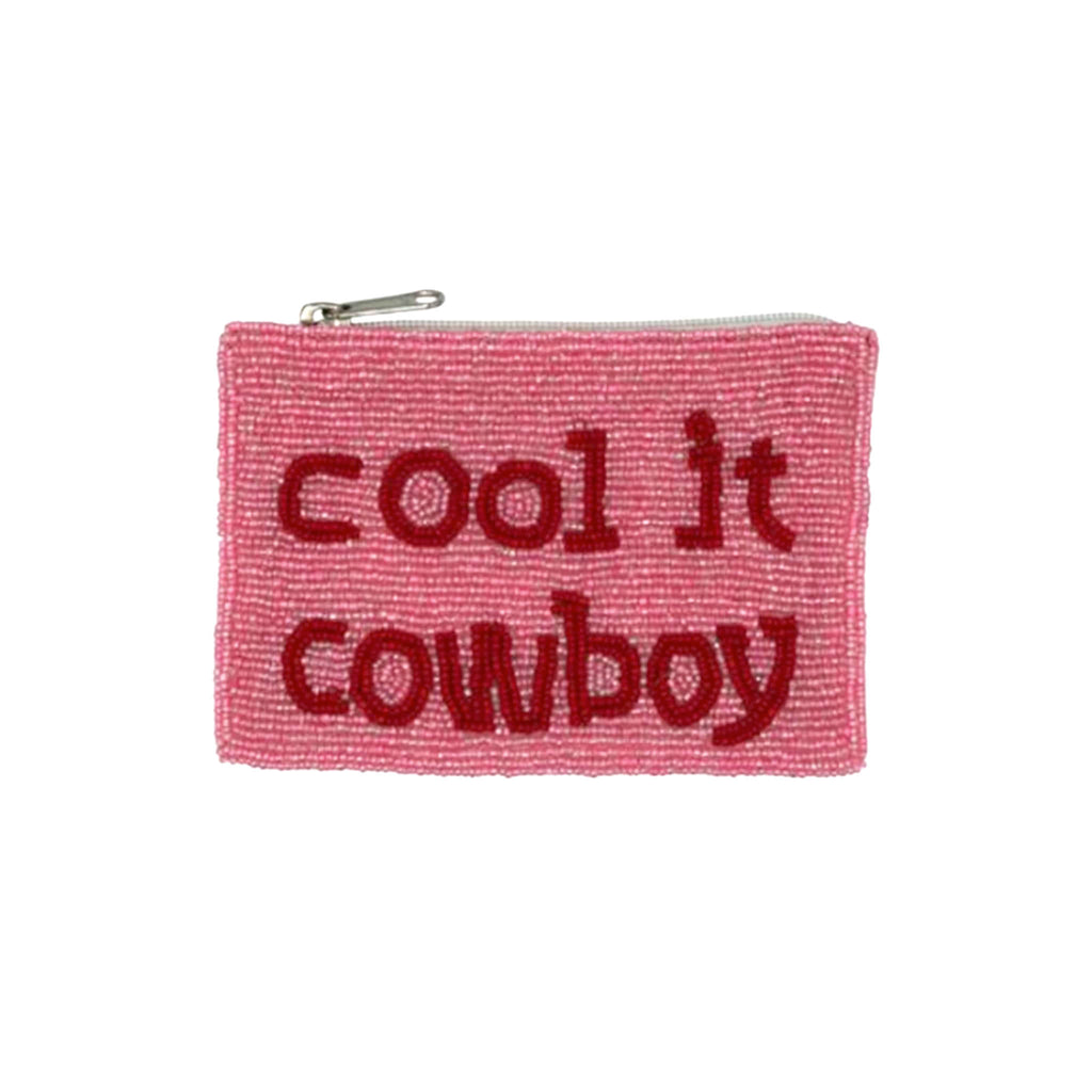 Beaded pink pouch with 'Cool it Cowboy' text in red, on a white background.