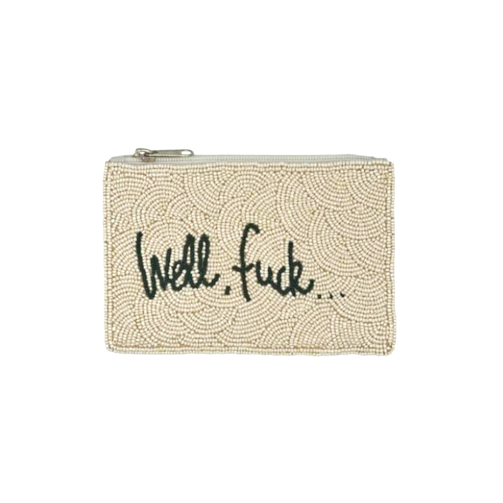 Ivory beaded pouch with "well, fuck" text in black, on a white background.