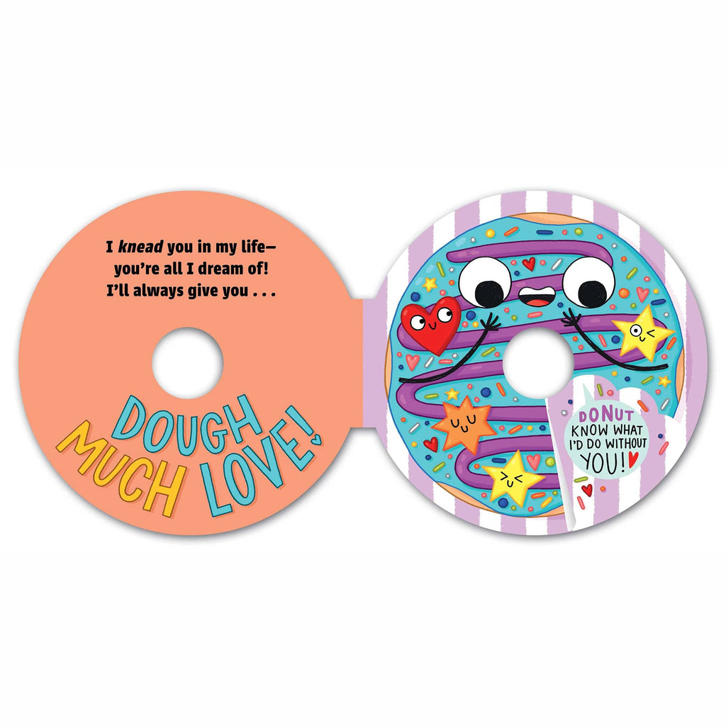 Simon and Schuster Dough Much Love, a doughnut shaped novelty board book for toddlers, sample page 3.