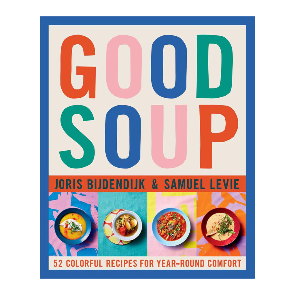 Simon & Schuster Good Soup hardcover cookbook, front cover with colorful lettering and photos of 4 included soup recipes.
