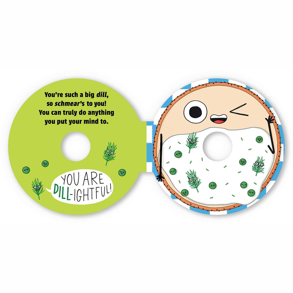 Simon and Schuster You Deserve Everything bagel-shaped board book, sample page with dill.