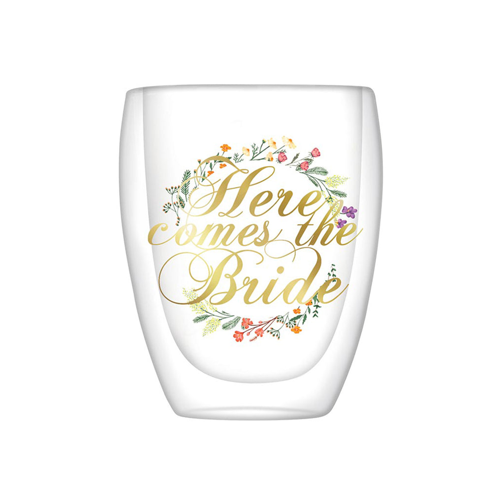 Slant Collections clear double walled stemless glass with "here comes the bride" in gold lettering with painted floral design.