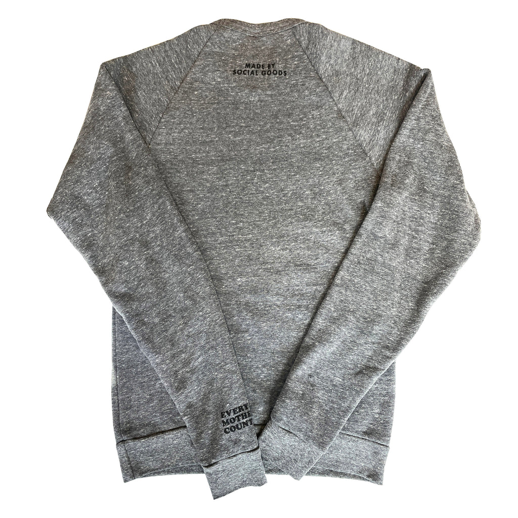 Social Goods x Sarah Clary for Every Mother Counts I love moms heather gray sweatshirt, back.
