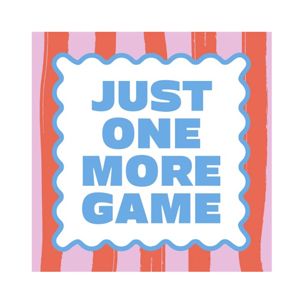 Striped paper napkin with 'Just One More Game' in blue text.