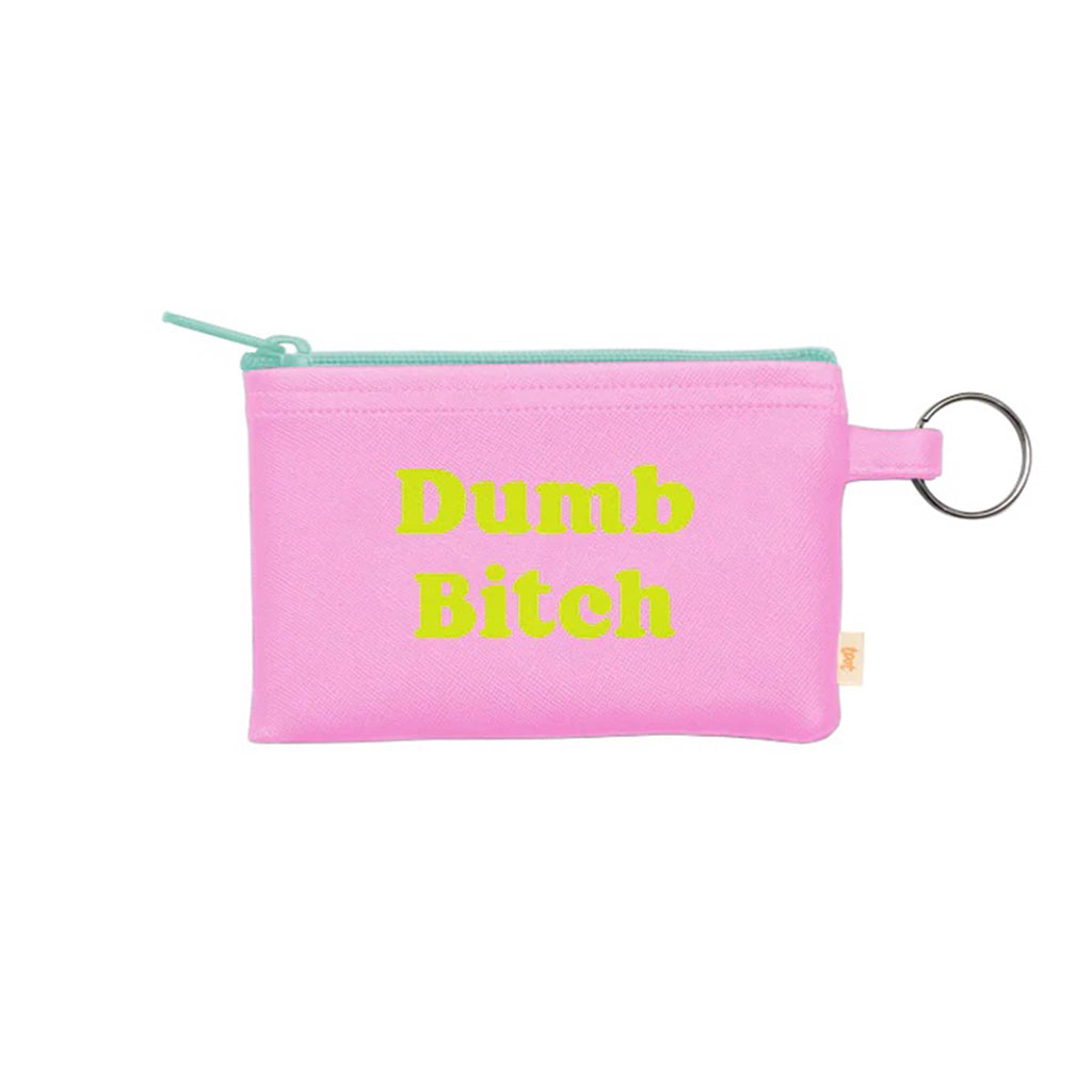 Pink pouch with 'Dumb Bitch' text on a white background.