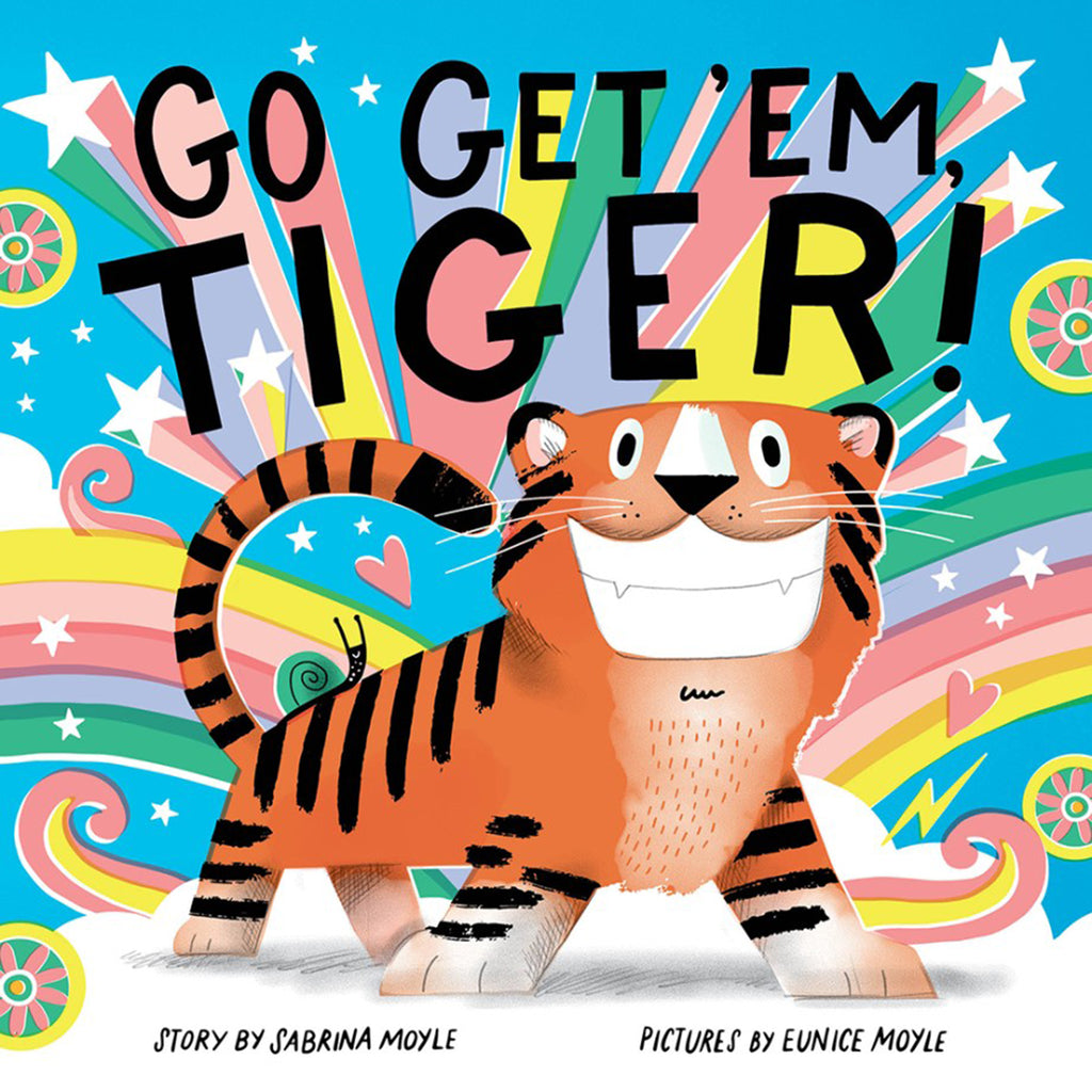 Abrams Go Get 'Em Tiger! Board Book by Sabrina Moyle and Eunice Moyle, aka Hello!Lucky, front cover with an orange tiger with a snail on its back surround by stars, hearts and rainbows.