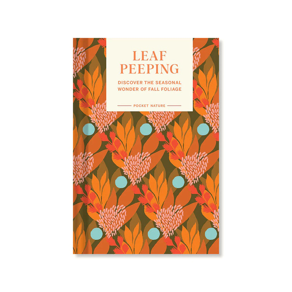 Front cover of Leaf Peeping: Discover the Seasonal Wonder of Fall Foliage with illustrations of leaves in orange and red.