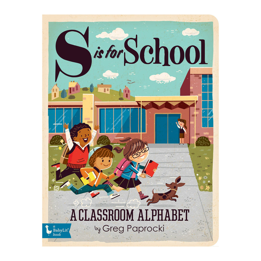 gibbs smith s is for school a classroom alphabet babylit book cover