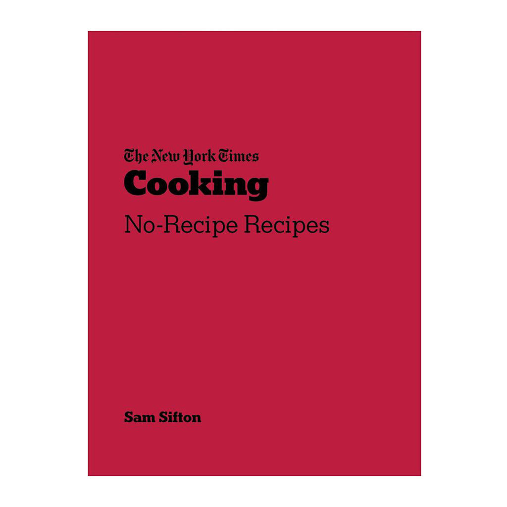 Front cover of The New York Times Cooking No-Recipe Recipes book with a red cover and black text.
